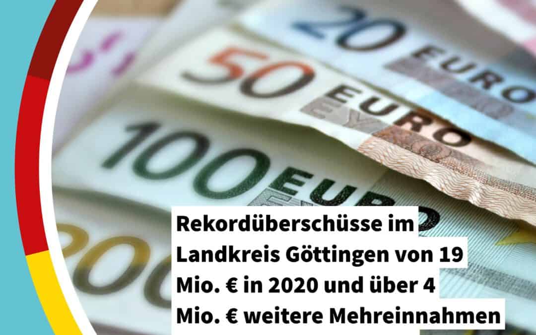 Rekordüberschüsse im Landkreis Göttingen von 19 Mio. € in 2020 und über 4 Mio. € weitere Mehreinnahmen für 2021 – Senkung der Kreisumlage geboten